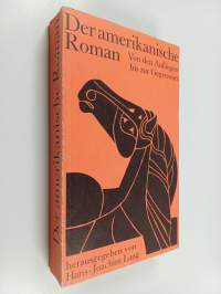 Der amerikanische Roman : von den Anfängen bis zur Gegenwart