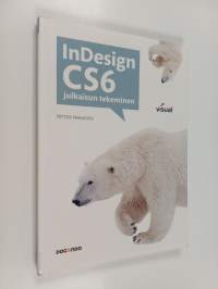 InDesign CS6 : julkaisun tekeminen