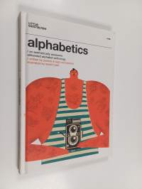 Alphabetics - An Aesthetically Awesome Alliterated Alphabet Anthology