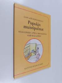 Pupukin muistipulmat - Miten kerron lapselle isovanhemman muistisairaudesta?