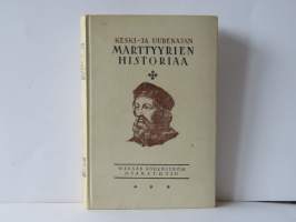 Keski- ja uudenajan marttyyrien historiaa