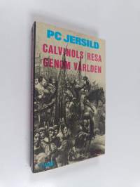 Calvinols resa genom världen : rövarroman