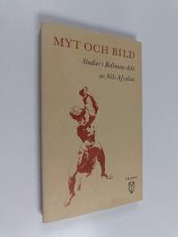 Myt och bild : studier i Bellmans dikt