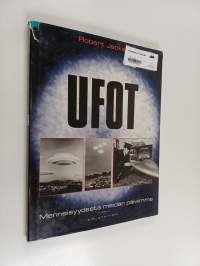 Ufot : menneisyydestä meidän päiviimme