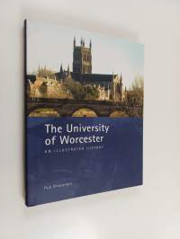 The University of Worcester: an Illustrated History