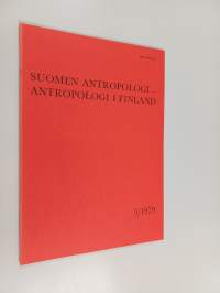 Suomen antropologi - Antropologi i Finland 3/1979