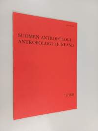 Suomen antropologi - Antropologi i Finland 1/1980