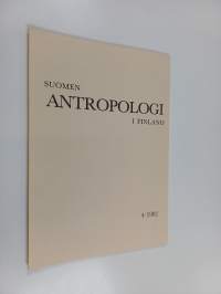 Suomen antropologi - Antropologi i Finland 4/1982