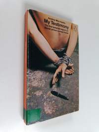 My Testimony : the first detailed report on Sovjet prison camps today