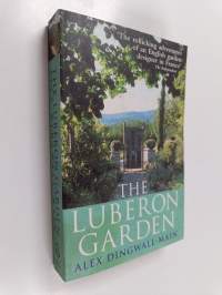 The Luberon garden : a Provençal story of apricot blossom, truffels and thyme