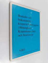 Bostäder och bokostnader i kooperativ bebyggelse i Helsingfors, Köpenhamn, Oslo och Stockholm