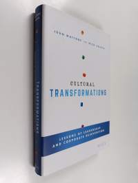 Cultural Transformations - Lessons of Leadership and Corporate Reinvention