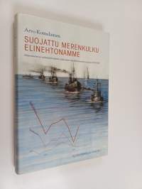 Suojattu merenkulku elinehtonamme : miinoitusten ja miinanraivauksen vaikutukset meriliikenteeseen vuosina 1939-1940 [i.e. 1950]