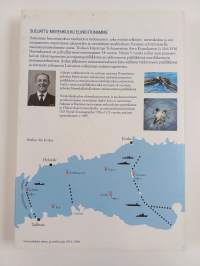 Suojattu merenkulku elinehtonamme : miinoitusten ja miinanraivauksen vaikutukset meriliikenteeseen vuosina 1939-1940 [i.e. 1950]