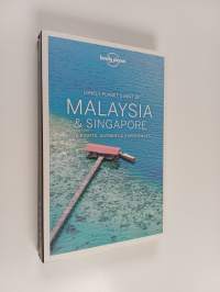 Malaysia &amp; Singapore : top sights, authentic experiences