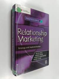 Relationship marketing : strategy and implementation