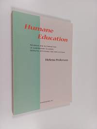 Humane education : animals and alternatives in laboratory classes : aspects, attitudes, and implications