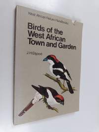 Birds of the West African Town and Garden