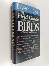 Larousse Field Guide to the Birds of Britain and Europe