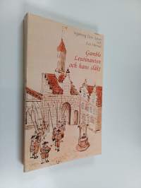 Gamble Leutinanten och hans släkt. 400 år med släkten Dyhr-Hèrnod. En släktkrönika