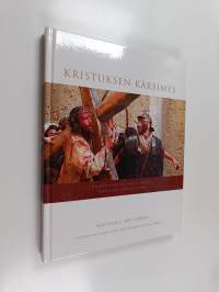The Passion : valokuvia elokuvasta The passion of the Christ - Kristuksen kärsimys