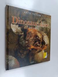 Katse tietoon : Dinosaurukset