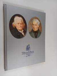 Villeroy &amp; Boch 250 years of European industrial history 1748-1998