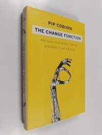 The change function : why some technologies take off and others crash and burn