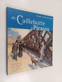 De Caillebotte à Picasso - chefs-d&#039;œuvre de la collection Oscar Ghez