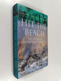 Hit the Beach - The Drama of Amphibious Warfare