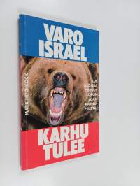 Varo, Israel, karhu tulee