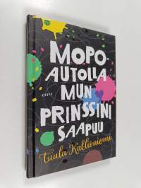 Mopoautolla mun prinssini saapuu
