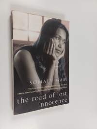 The Road of Lost Innocence - The True Story of a Cambodian Childhood