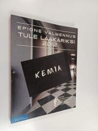 Epionen tule lääkäriksi 2012 Kemia