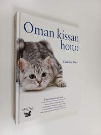 Oman kissan hoito - Kissanomistajan opas