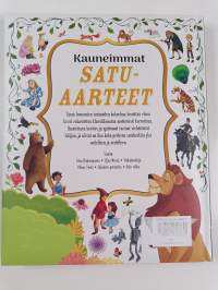 Kauneimmat satuaarteet : Kuusi rakastettua klassikkotarinaa