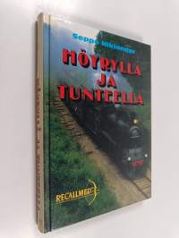 Höyryllä ja tunteella