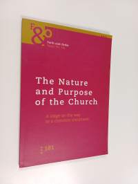 The nature and purpose of the church : a stage on the way to a common statement
