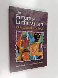 The future of lutheranism in a global context