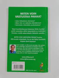 Miten voin vastustaa pahaa?