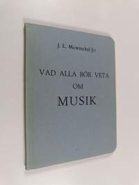 Vad alla bör veta om musik