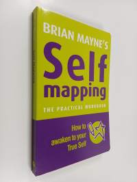 Self Mapping - How to Awaken Your True Self (signeerattu, tekijän omiste)