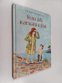 Kun äiti karkasi kotoa