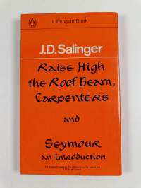 Raise High the Roof Beam, Carpenters and Seymour - An Introduction