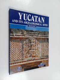 Yucatan and Its Archaeological Sites