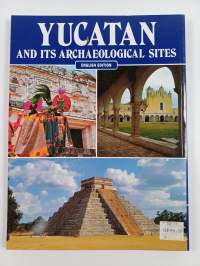 Yucatan and Its Archaeological Sites