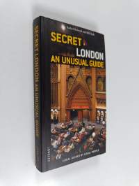 Secret London : an unusual guide