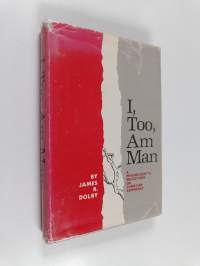 I, Too, Am Man - A Psychologist&#039;s Reflections on Christian Experience