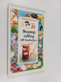 Svamp odling till husbehov