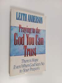 Praying to the god you can trust